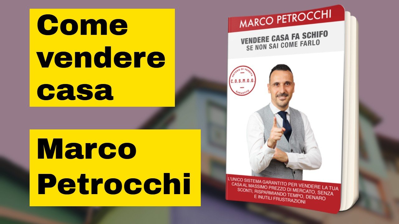 Come vendere casa Marco Petrocchi
